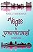 Vegas to Varanasi by Shelly Hickman