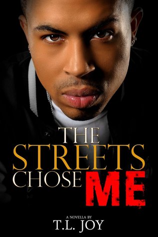 The Streets Chose Me (Hot Boyz Series Prelude Book 1)
