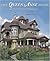 The Queen Anne House: Ameri...