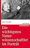 Die wichtigsten Naturwissenschaftler Im Porträt
