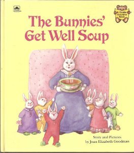 The Bunnies' Get Well Soup