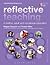 Reflective Teaching in Further, Adult and Vocational Education