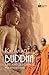 Knowing Buddha: Life and Teachings