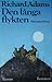 Den långa flykten by Richard  Adams