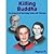 Killing Buddha