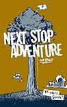 Next Stop Adventure Next Stop Adventure