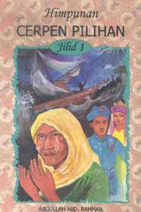 Himpunan Cerpen Pilihan Jilid 1