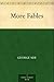More Fables