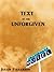 Text of the Unforgiven (Text of the Unforgiven #1)
