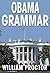 OBAMA GRAMMAR: Using the President's Bloopers to Improve Your English