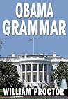 OBAMA GRAMMAR: Using the President's Bloopers to Improve Your English