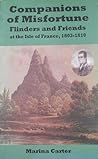 Companions of Misfortune: Flinders and Friends at the Isle of France, 1803–1810