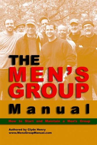 The Men’s Group Manual (Kindle Edition)