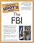 The Complete Idiot's Guide to the FBI