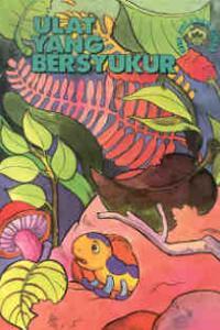 Siri Teladan Rimba: Ulat Yang Bersyukur (Paperback)