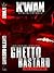 Ghetto Bastard by K'wan