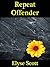 Repeat Offender (Hideaway Book 2)