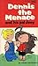 Dennis the Menace and His P...