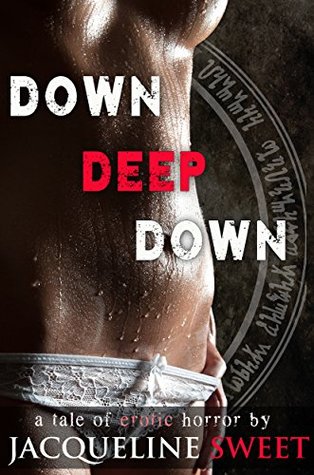 Down Deep Down (Kindle Edition)
