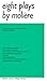 Eight Plays by Moliere
