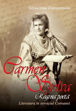 Carmen Sylva. Regina poeta