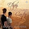 Ethan, Who Loved Carter by Ryan Loveless