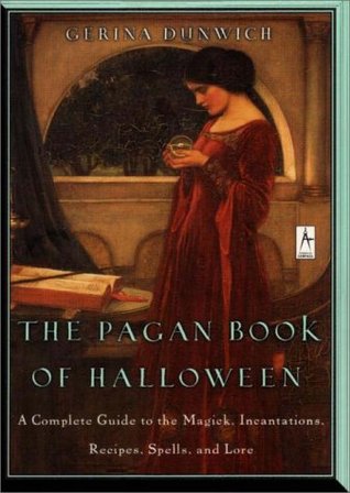 The Pagan Book of Halloween: A Complete Guide to the Magic, Incantations, Recipes, Spells, and Lore (Paperback)