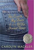 The Earth, My Butt, and Other Big Round Things (Virginia Shreves, #1)