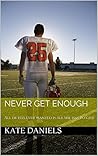 Never Get Enough (Enough Series #1)