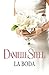 La boda by Danielle Steel