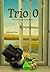 Trio O; we’re young dan extraordinary