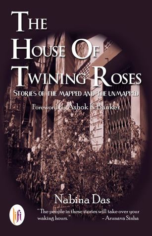 The House of Twining Roses : Stories of the Mapped and the Unmapped (Paperback)