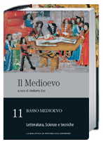 Il Medioevo: Basso Medioevo: Letteratura, Scienze e tecniche - vol. 11