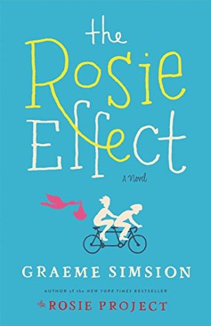 The Rosie Effect (Don Tillman, #2)