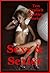 Sexy and Sexier: Ten Explicit Sex Erotica Stories