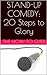 Stand-Up Comedy: 20 Steps to Glory