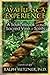 The Ayahuasca Experience by Ralph Metzner