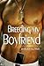 Breeding my Boyfriend
