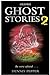 Ghost Stories 2