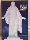 Come Unto Christ