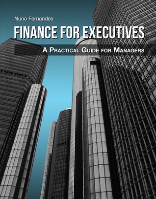 Finance for Executives: A Practical Guide for Managers