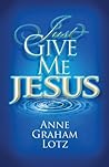 Just Give Me Jesus