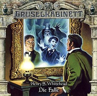 Gruselkabinett 95 - Die Falle (Audiobook)