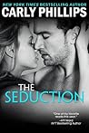The Seduction by Carly Phillips