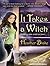 It Takes a Witch (A Wishcraft Mystery, #1)