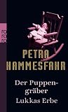 Der Puppengräber / Lukkas Erbe Der Puppengräber / Lukkas Erbe