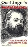 Qualtinger's beste Satiren: Vom Travnicek zum Herrn Karl Qualtinger's beste Satiren: Vom Travnicek zum Herrn Karl