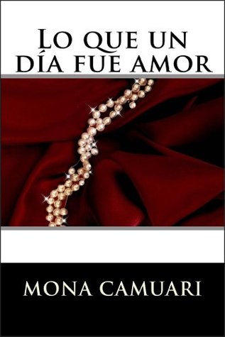 Lo que un día fue amor