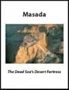 Masada: The Dead Sea's Desert Fortress