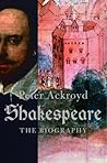 Shakespeare by Peter Ackroyd